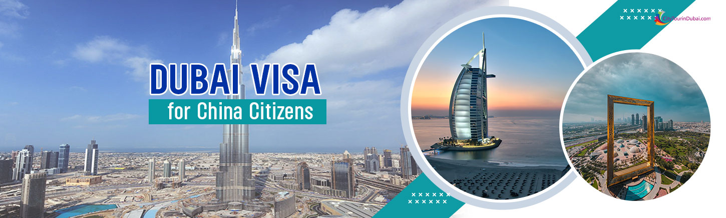 Dubai Visa for China Citizens
