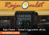 Raju Omlet – Dubai’s Eggcentric all day breakfast point