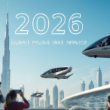 Dubai to Launch World’s First Commercial Flying Taxi Service by 2026