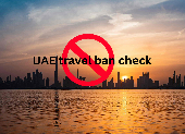 Do You Have a Travel Ban in the UAE? Here’s How to Check in 2025