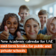 UAE Announces New Academic Calendar for 2025–2026 with Mid-Term Breaks for All Schools
