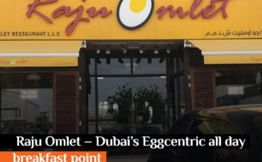 Raju Omlet – Dubai’s Eggcentric all day breakfast point