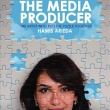 The Irreplaceable Role of the Media Producer in a Changing Industry