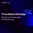 From Data to Strategy: BI Services Transforming UAE Enterprises