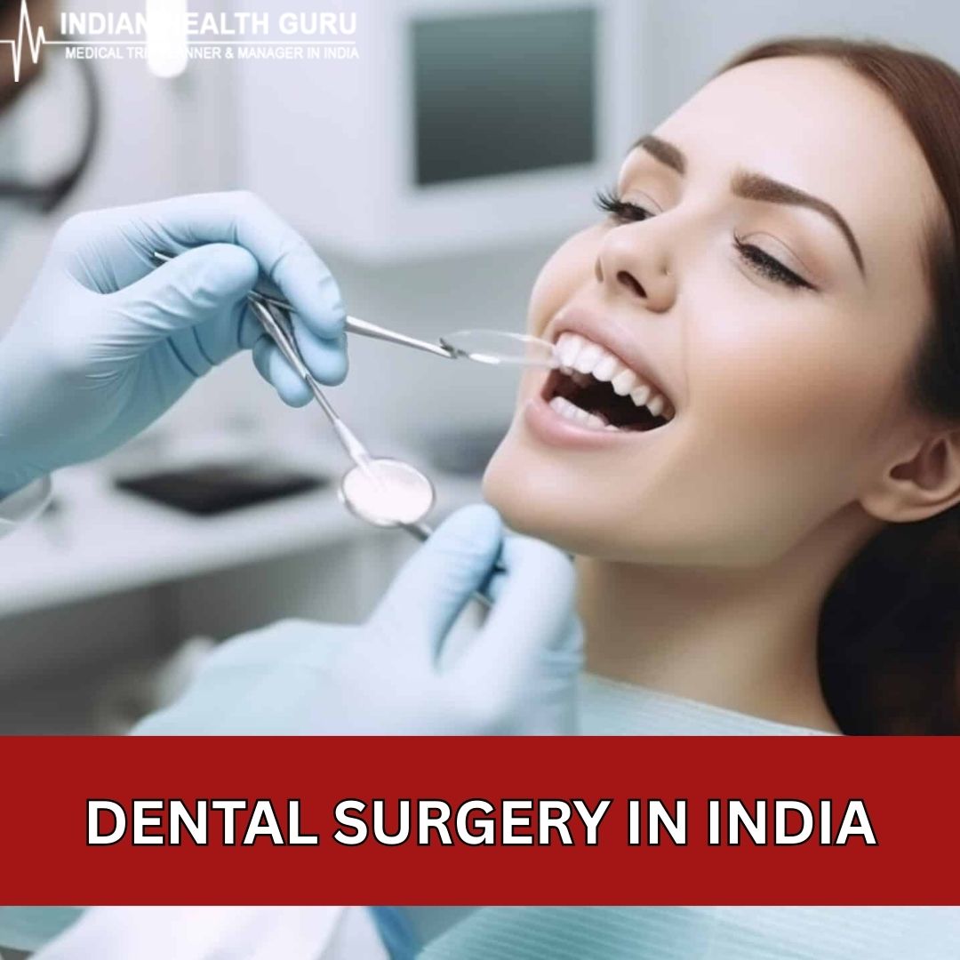 Dental Surgery Cost in India