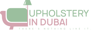 Upholstery in Dubai