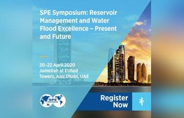 SPE's Reservoir and Water Flood Symposium | 20-22 April 2020, Abu Dhabi UAE