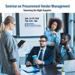 Free Seminar on Procurement Vendor Management -Selecting the Right Supplier