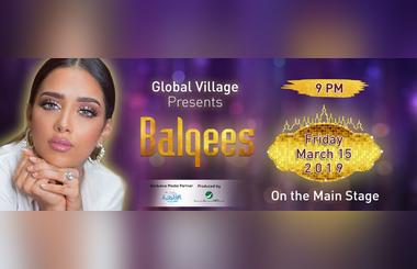 Catch Balqees Fathi Live at Global Village on 15th March