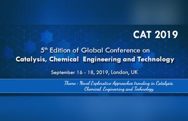 5th Edition of Global Conference on Catalysis, Chemical Engineering & Technology