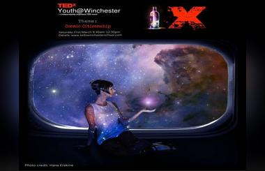TEDxYouth @ Winchester- This conference, aimed at young people revolves around Cosmic Citizenship.
