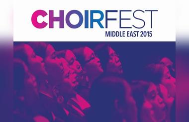 ChoirFest Middle East 2015- ChoirFest Middle East is back again this March with choirs from the UAE, Iraq, Iran and Afghanistan.