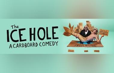 Ice Hole - A Cardboard Comedy