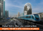 Dubai Metro Blue Line Construction Commences; Traffic Rerouting Underway in Mirdif