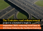 Major Expansion of Emirates Road to Cut Travel Time by 45%