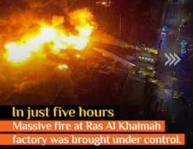 Massive Factory Fire in Ras Al Khaimah Brought Under Control After 5-Hour Operation