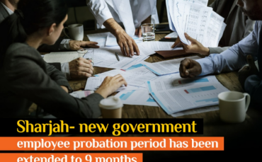Sharjah Extends Government Employee Probation Period to Nine Months