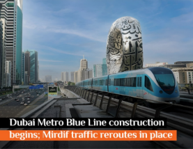 Dubai Metro Blue Line Construction Commences; Traffic Rerouting Underway in Mirdif