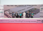 Dubai South and Toll Group break ground on state-of-the-art logistics facility