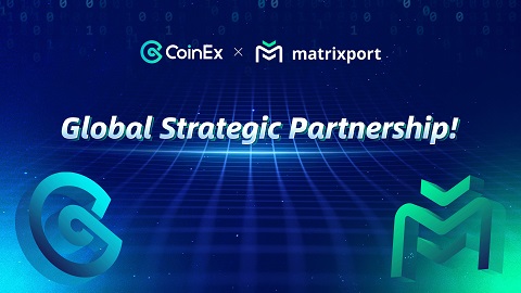 Global Strategic Partnership with Matrixport to Provide Over-the-counter Service Announced by CoinEx 