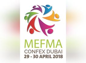 MEFMA Throws the Spotlight on the latest Trends in Facilities Management at MEFMA Confex 2018.   