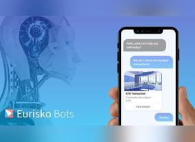 Eurisko Mobility Adds AI Bots to its Digital Experience Platform for Banks & Financial Institutions