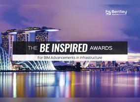 Bentley Systems Issues Call for Submissions to the 2017 Be Inspired Awards for BIM Advancements in Infrastructure