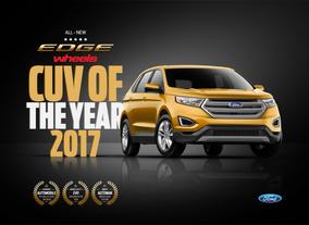 Ford Edge, the Regions Most Nominated CUV, Scoops  Another Recognition During Awards Season with Wheels  Crossover of the Year 2017 Title