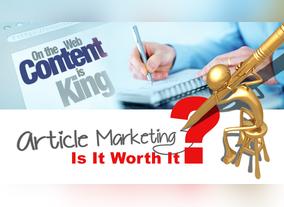 Article Marketing: Is It Worth It?