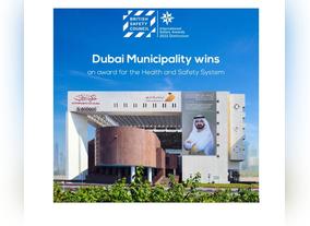 Dubai Municipality wins British Safety Council award for Health and Safety System