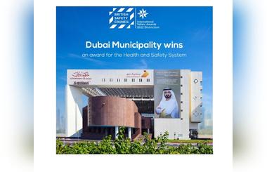 Dubai Municipality wins British Safety Council award for Health and Safety System