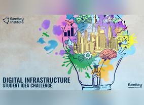  Digital Infrastructure Student Idea Challenge 2020 Announced By Bentley Institute 